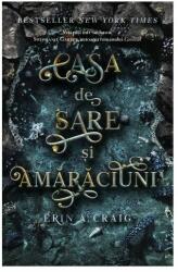 Casa de sare si amaraciuni - Erin A. Craig (ISBN: 9786067937503)