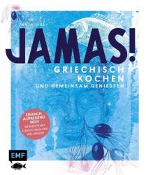 Jamas! Griechisch kochen und gemeinsam genießen (ISBN: 9783960936916)