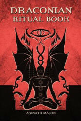 Draconian Ritual Book - Asenath Mason (ISBN: 9781535272384)