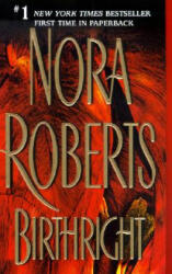 Birthright - Nora Roberts (ISBN: 9780515137118)