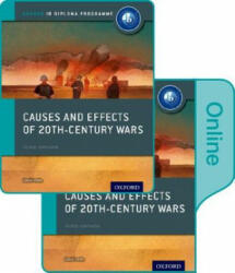 Causes and Effects of 20th Century Wars: IB History Print and Online Pack: Oxford IB Diploma Programme - David Smith (ISBN: 9780198354901)
