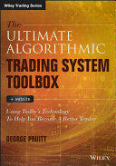 The Ultimate Algorithmic Trading System Toolbox + Website: Using Today's Technology to Help You Become a Better Trader (ISBN: 9781119096573)