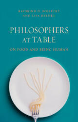 Philosophers at Table - Raymond D. Boisvert (ISBN: 9781780235882)