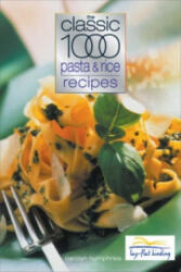 Classic 1000 Pasta and Rice Recipes - Carolyn Humphries (ISBN: 9780572028671)