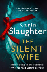 Silent Wife - Karin Slaughter (ISBN: 9780008303488)