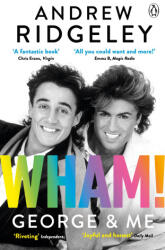 Wham! George & Me (ISBN: 9780241385821)