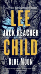 Blue Moon - Lee Child (ISBN: 9781984820228)