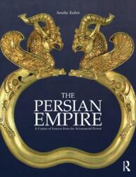 The Persian Empire: A Corpus of Sources from the Achaemenid Period (ISBN: 9780415552790)