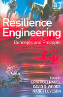 Resilience Engineering: Concepts and Precepts (ISBN: 9780754649045)
