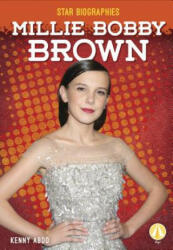 Millie Bobby Brown - Kenny Abdo (ISBN: 9781641856928)