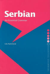 Serbian: An Essential Grammar - Hammond, Lila (ISBN: 9780415286411)