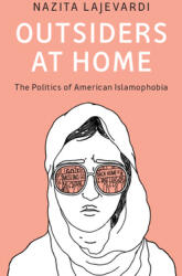 Outsiders at Home: The Politics of American Islamophobia (ISBN: 9781108749503)