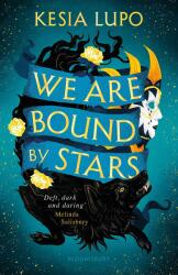 We Are Bound by Stars (ISBN: 9781408898079)
