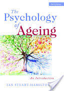 The Psychology of Ageing: An Introduction (2012)