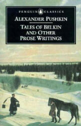 Tales of Belkin and Other Prose Writings - Alexandr Pushkin (ISBN: 9780140446753)