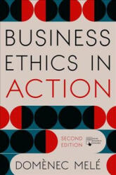 Business Ethics in Action - Domenec Mele (ISBN: 9781137609175)