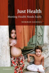 Just Health: Meeting Health Needs Fairly (ISBN: 9780521699983)