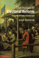 The Politics of Electoral Reform (ISBN: 9781107403253)