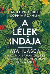 A Lélek Indája - Ayahuasca (2020)