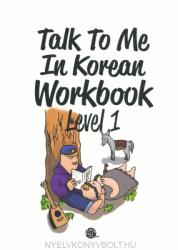 Talk To Me In Korean Workbook Level 1 (ISBN: 9788956056883)