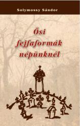 Ősi fejfaformák népünknél (ISBN: 9786156189127)