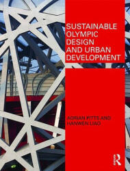 Sustainable Olympic Design and Urban Development - Hanwen Liao (ISBN: 9780415467629)