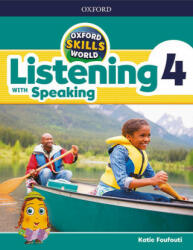 Oxford Skills World: Level 4: Listening with Speaking Student Book / Workbook - Katie Foufouti (ISBN: 9780194113403)
