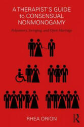 Therapist's Guide to Consensual Nonmonogamy - ORION (ISBN: 9781138207462)