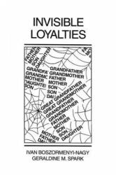 Invisible Loyalties - Ivan Boszormenyi-Nagy (ISBN: 9781138004429)