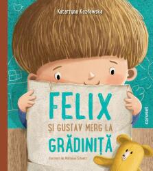 Felix si Gustav merg la gradinita - Katarzyna Kozłowska, Marianna Schoett (ISBN: 9786069486511)