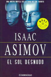 El sol desnudo - Isaac Asimov, Tony López (ISBN: 9788497937856)