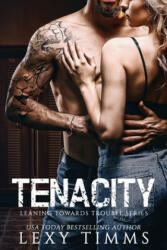 Tenacity - Book Cover By Design, Lexy Timms (ISBN: 9781670783691)