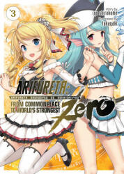Arifureta: From Commonplace to World's Strongest ZERO (Light Novel) Vol. 3 - Takaya-Ki (2020)