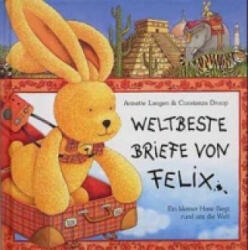 Weltbeste Briefe von Felix - Annette Langen, Constanza Droop (2003)