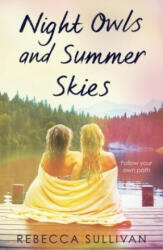 Night Owls and Summer Skies - Rebecca Sullivan (ISBN: 9780241460818)
