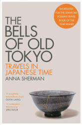 Bells of Old Tokyo - Anna Sherman (ISBN: 9781529000498)
