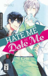 Hate me or Date me - Owal, Melania Schmitz (ISBN: 9783770459681)