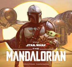 The Art of Star Wars: The Mandalorian (Season One) - Phil Szostak, Doug Chiang (ISBN: 9781419748707)