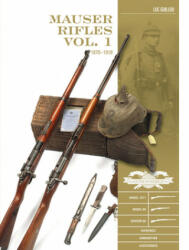 Mauser Rifles, Vol. 1: 1870-1918 (ISBN: 9780764360626)