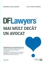 DFLawyers. Mai mult decât un avocat (ISBN: 9786063902383)