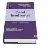 Codul insolventei comentat. Editia a II-a, revazuta si adaugita - Stanciu D Carpenaru, Mihai Adrian Hotca, Vasile Nemes (ISBN: 9786063900082)