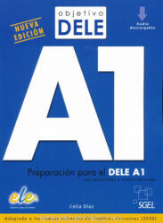 Celia Díaz: Objetivo Dele A1 Nueva Edición (Audio decargable) - Preparación para el DELE A1 (ISBN: 9788417730055)