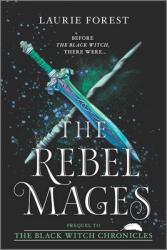 REBEL MAGES - Laurie Forest (ISBN: 9781335556776)