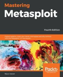 Mastering Metasploit (ISBN: 9781838980078)