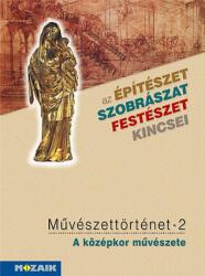 Művészettörténet 2. kötet ? A középkor művészete (2018)