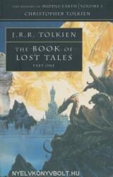 The Book of Lost Tales 1 - Christopher Tolkien, John Ronald Reuel Tolkien (2002)