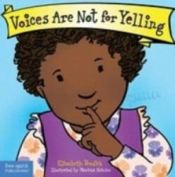 Voices Are Not for Yelling - Elizabeth Verdick (ISBN: 9781575425009)