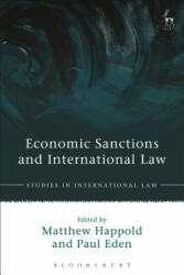 Economic Sanctions and International Law - Matthew Happold, Paul Eden (ISBN: 9781509927524)