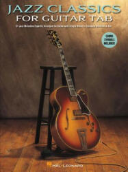 Jazz Classics for Guitar Tab - Hal Leonard Publishing Corporation (ISBN: 9781480394445)