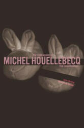 The Kidnapping of Michel Houellebecq: The Novelization - Genevieve Knapp, John Christy (ISBN: 9780615991177)